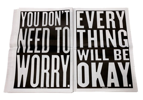 You don't need to worry. Every Thing Will Be Okay