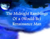 Midnight Ramblings