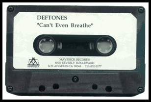 [Deftones-Can't+Even+Breath+(Demo+Tape)-Front.gif]
