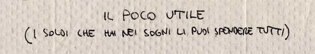 IL POCO UTILE