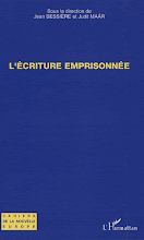 L'ECRITURE EMPRISONNEE, Harmattan, 2007: click on image to order