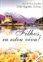 Filhos, estou viva!