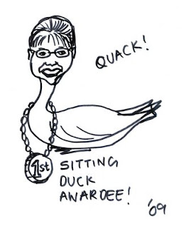 Sarah sitting duck Palin!!