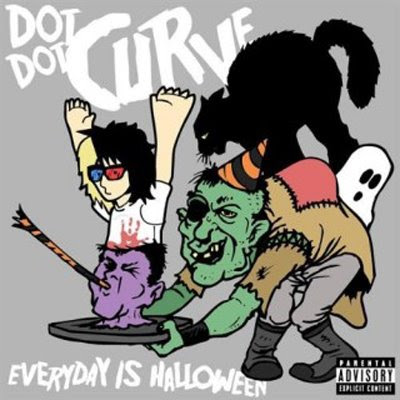 Dot Dot Curve :) - Everyday Is Halloween - EP Obs: *VBR* Year: 2009