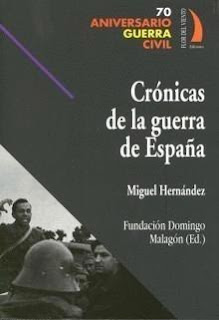 Crónicas de la Guerra Civil - Miguel Hernández