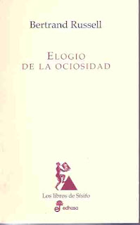 Elogio a la Ociosidad - Bertrand Russell