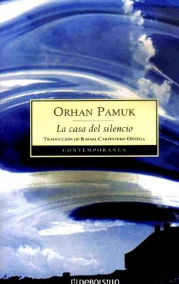 La Casa del Silencio - Orhan Pamuk