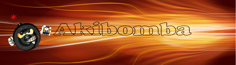 AKIBOMBA!!!