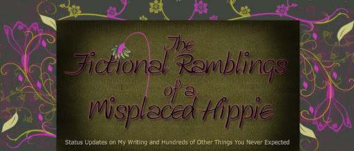 Fictional Ramblings of a Misplaced Hippie