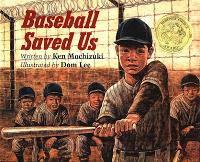 Baseball Saved Us Ken Mochizuki and Dom Lee