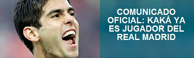 Kaka Nuevo Jugador del Real Madrid