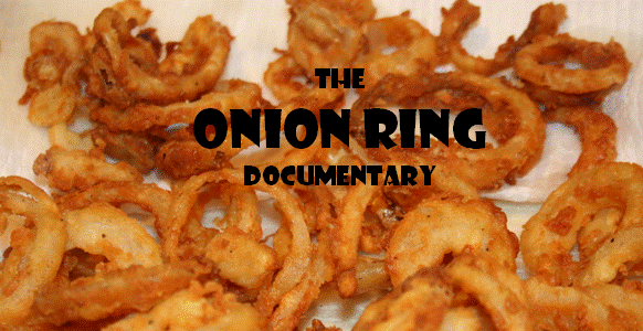Onion Ring Documentary