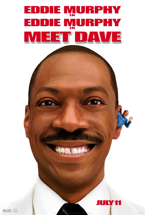 http://4.bp.blogspot.com/_MMag0JteG7w/TSL9UG_090I/AAAAAAAAAL8/hLMcJ2F0Y9Q/s1600/meetdave-poster-big.jpg