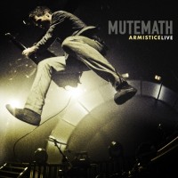 MuteMath - Armistice Live 2010 Mutemath+-+Armistice+Live+-+2010