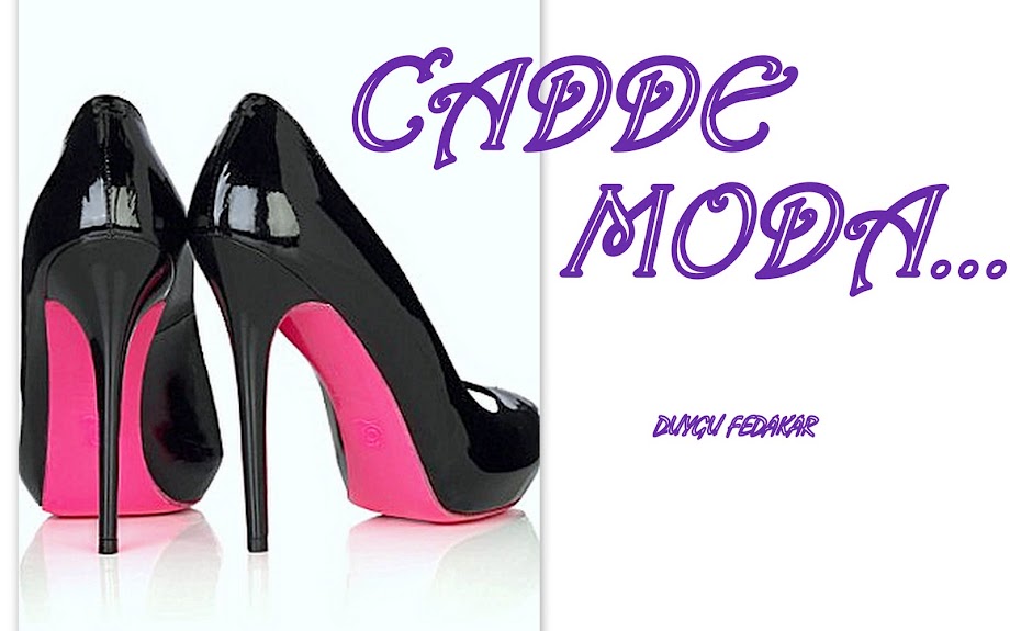 CADDE MODA