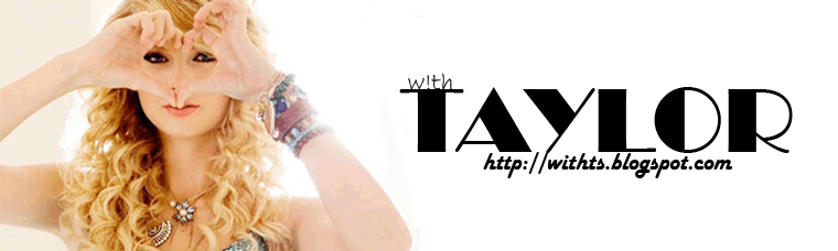 W!th TAYL♥R SWIFT