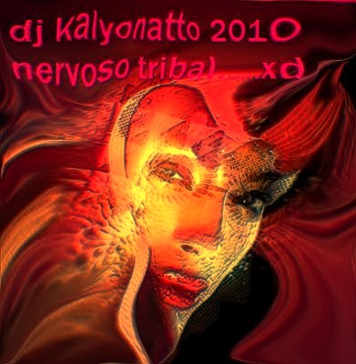 dj kalyonatto começa 2010 nervous tribal
