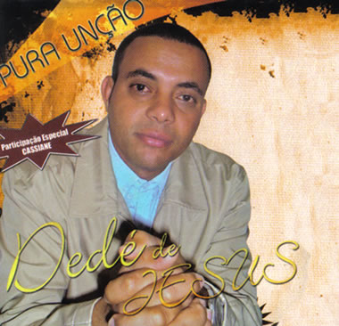 Dedé de Jesus - Pura Unçao (2009)