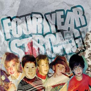 Four Year Strong Right Now