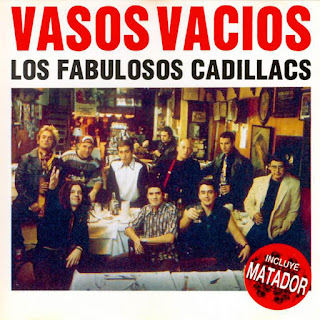 Los Fabulosos Cadillacs Vasos Vacios