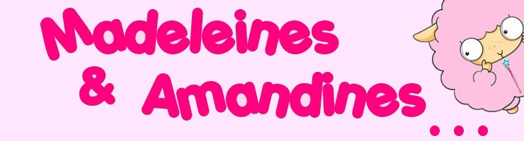madeleines & amandines ....
