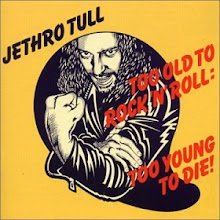 1976 - Too Old to Rock 'N' Roll, Too Young to Die!