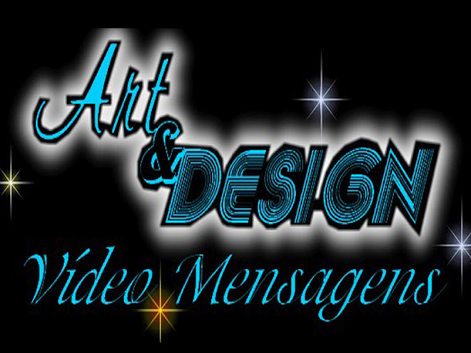 Art & Design - Vídeo Mensagens