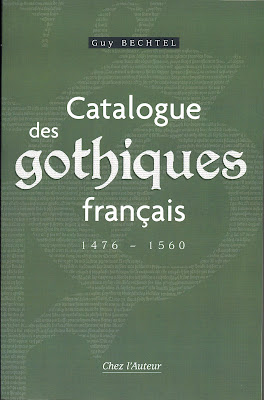 Dans mon rétroviseur - Le Catalogue des Gothiques Français, de Guy Bechtel dans Bibliophilie, imprimés anciens, incunables gothique+bis262