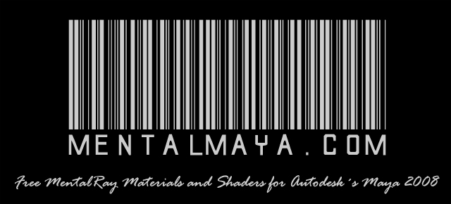 MentalMaya.com - Free Mental Ray Materials and Shaders for Autodesk´s Maya 2008
