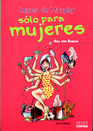 " Leyes de Murphy sólo para Mujeres" , de Ana von Rebeur , versión argentina