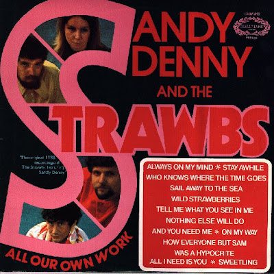 Sandy & the Strawbs ~ 1973 ~ All Our Own Work