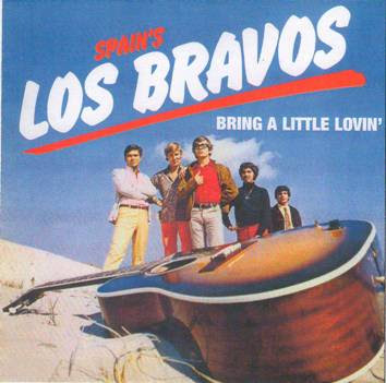 Los Bravos ~ 1968 ~ Bring a Little Lovin'