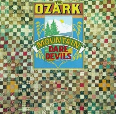 the Ozark Mountain Daredevils - 1973 - The Ozark Mountain Daredevils