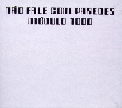 Módulo 1000 - 1970 - Não Fale Com Paredes