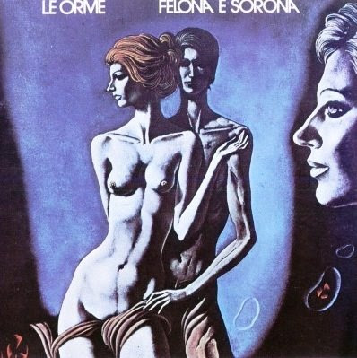 Le Orme - 1973 - Felona e Sorona