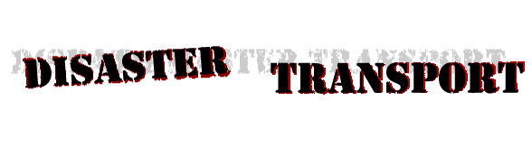 Disaster Transport
