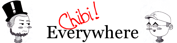 Chibi! Everywhere