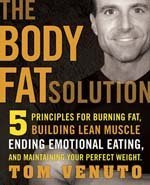 The Body Fat Solution by Tom Venuto