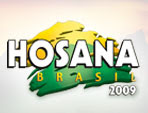 HOSANA BRASIL 2009