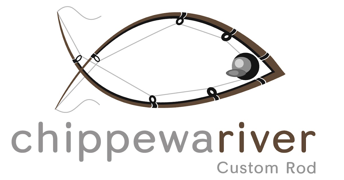Chippewa River Custom Rods Tailored gear without the ridiculous price