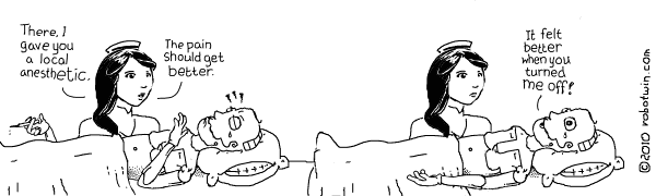 (Scene of Robotwin wincing and crying) Nurse: There, I gave you a local anesthetic. The Pain should get better. Robotwin(relieved): It felt better when you turned me off!