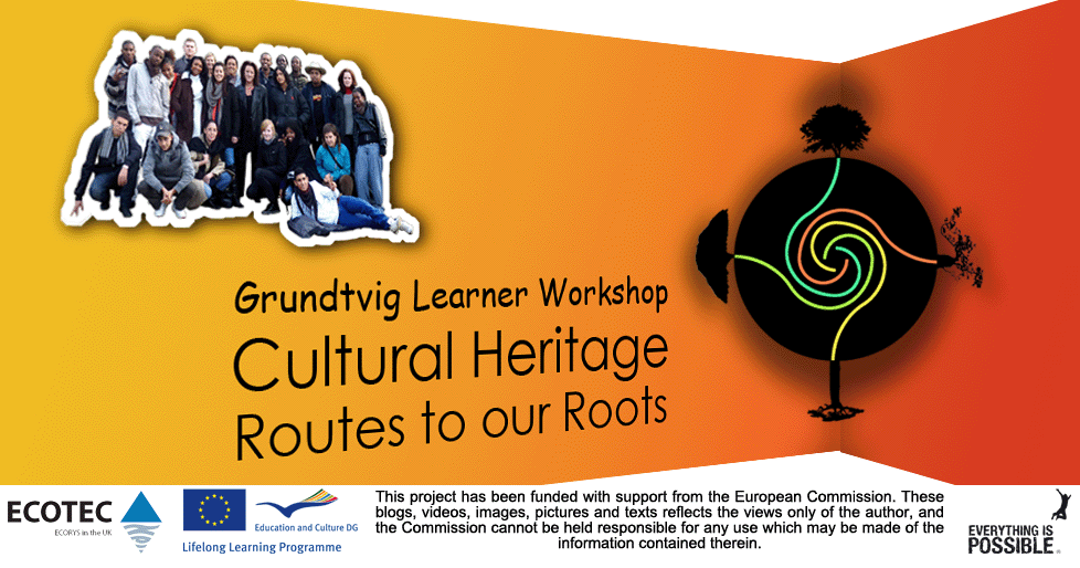 Cultural Heritage Grundtvig Learner Workshop by Everything is Possible