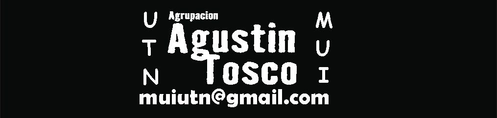 Agrupacion Agustin Tosco en el MUI - UTN Rosario