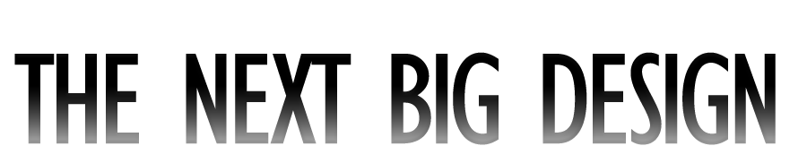 Next Big Design