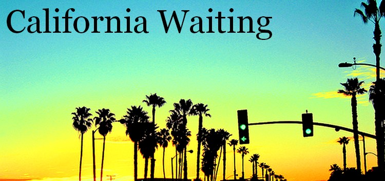 California Waiting