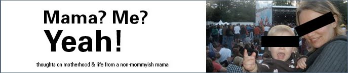 Mama? Me? Yeah.