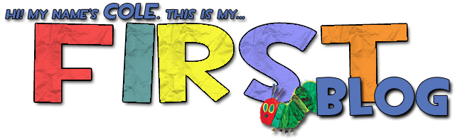 Cole's First Blog