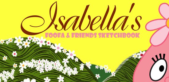Isabella's Foofa & Friends Sketchbook