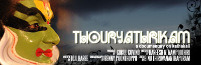 Thouryathrikam Documentary : Produced by Gokul Govind and Directed by Hareesh N. Nampoothiri. Script by Toji & Haree, Camera by Benny Poonthoppu, Editing by Binu Thiruvananthapuram. Thouryathrikam Documentary : Produced by Gokul Govind and Directed by Hareesh N. Nampoothiri. Script by Toji & Haree, Camera by Benny Poonthoppu, Editing by Binu Thiruvananthapuram.