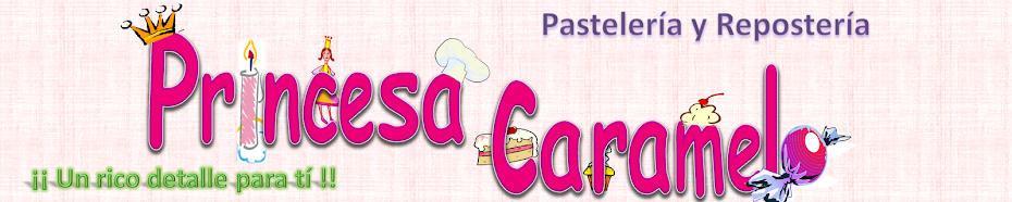 Pastelería y Repostería "Princesa Caramelo"